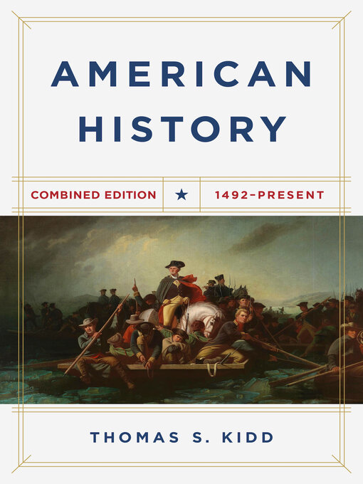 Title details for American History, Combined Edition by Thomas S. Kidd - Wait list